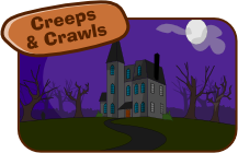 Creeps & Crawls
